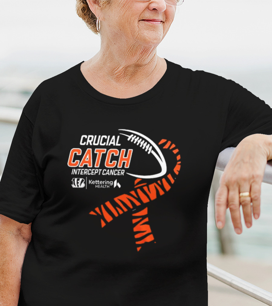 Cincinnati Bengals Crucial Catch Intercept Cancer Kettering Health T-Shirt