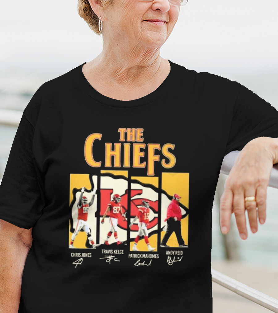 The Chiefs Chris Jones Travis Kelce Patrick Mahomes Andy Reid Signatures T-Shirt