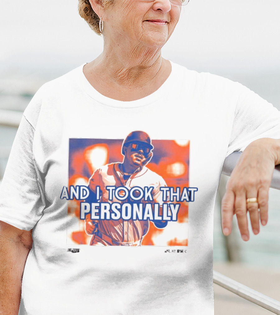 And I Took That Personally Mark Vientos New York Mets MLB Jomboy Players T-Shirt