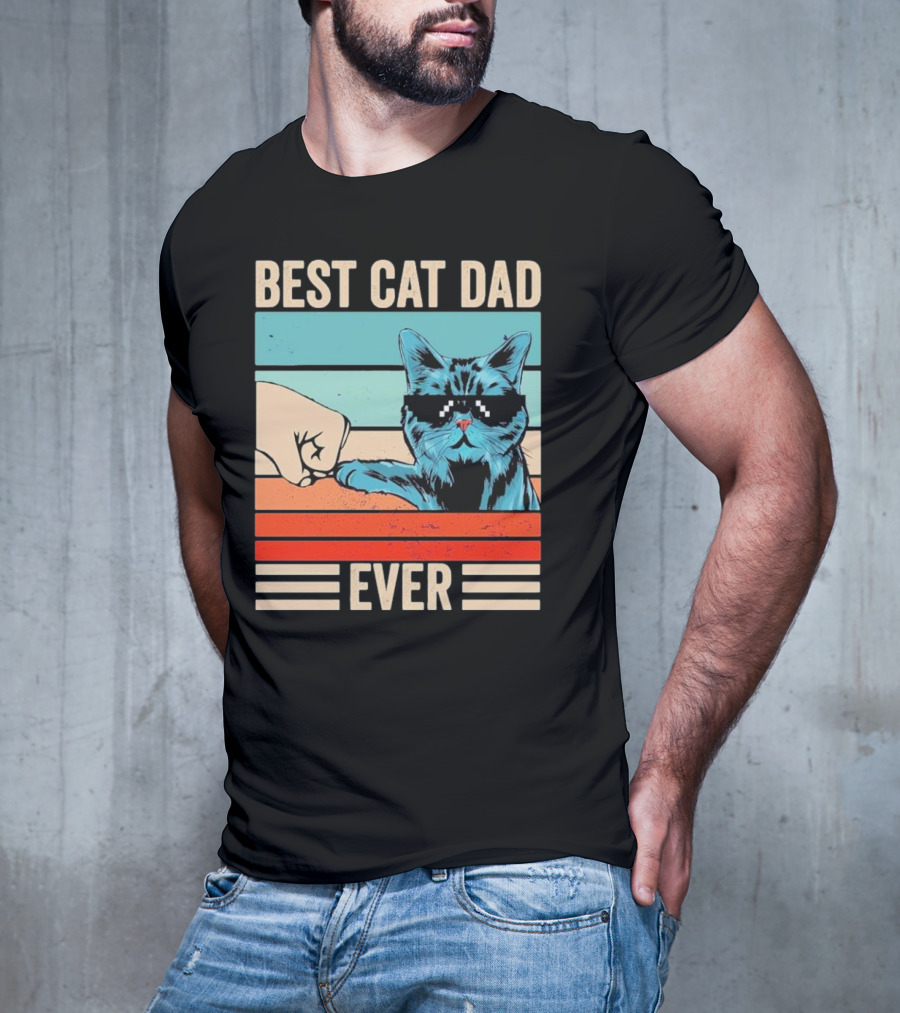 Best Cat Dad Ever Bump Fist With Cool Cat FatherS Day T-Shirt