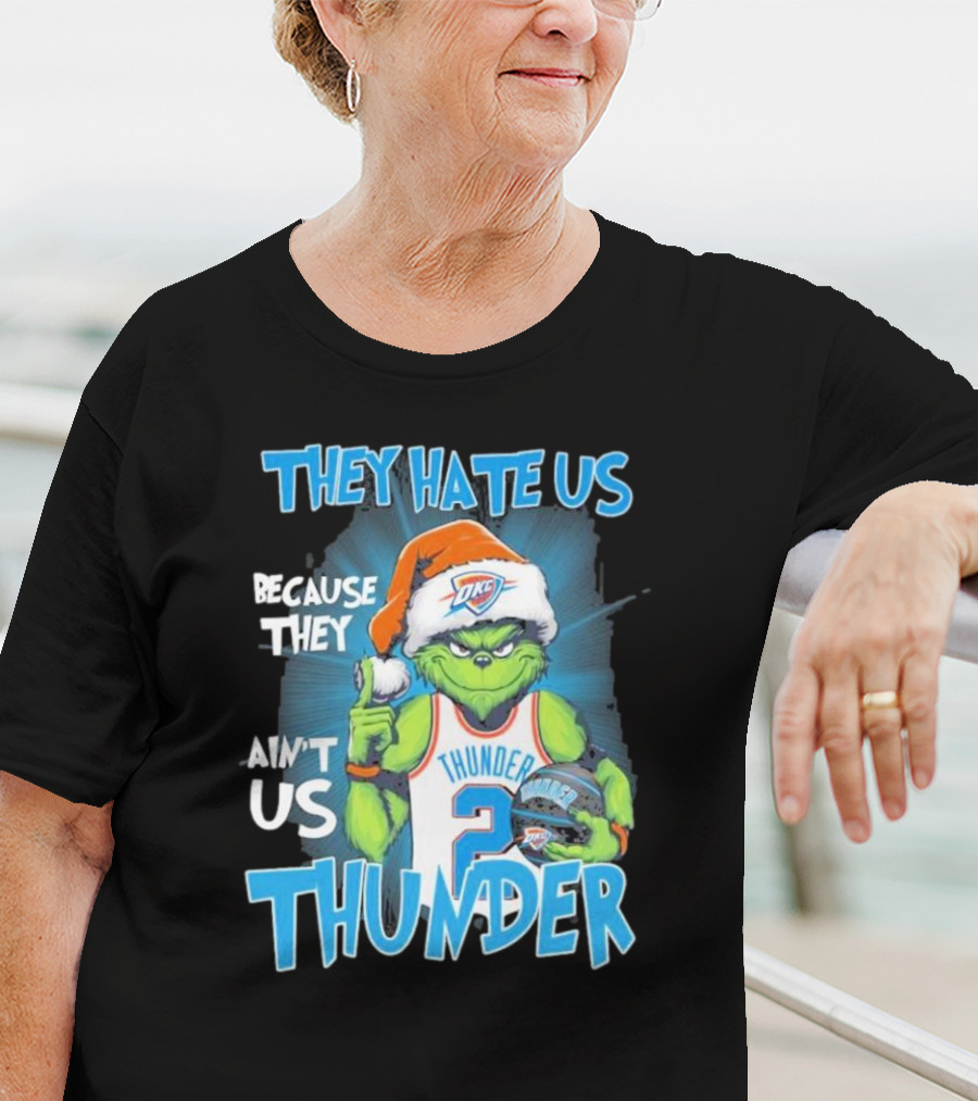 They Hate Us Because They Ain’t Us Grinch Thunder Christmas OKC Santa Hat T-Shirt
