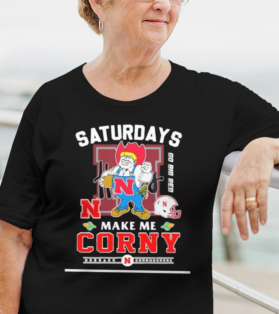 Saturdays Go Big Red Nebraska Cornhuskers Make Me Corny T-Shirt