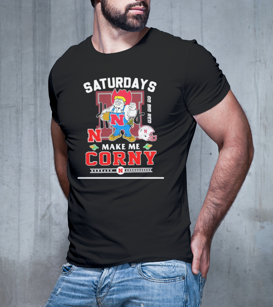 Saturdays Go Big Red Nebraska Cornhuskers Make Me Corny T-Shirt