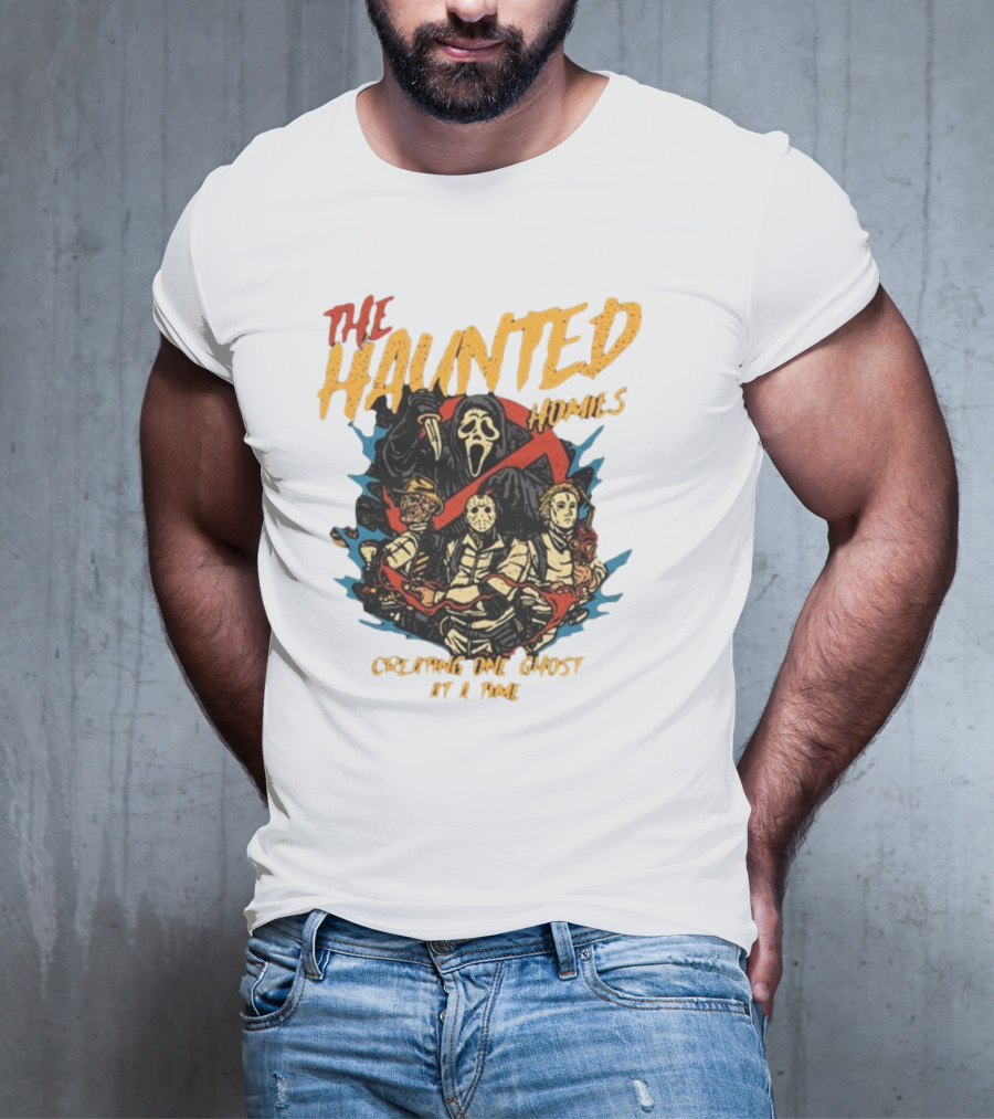 The Haunted Homies Creating One Ghost At A Time T-Shirt