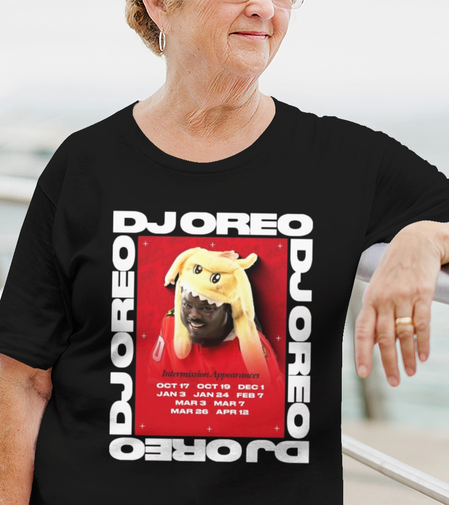 DJ Oreo Intermission Appearances Chicago Blackhawks Dates T-Shirt