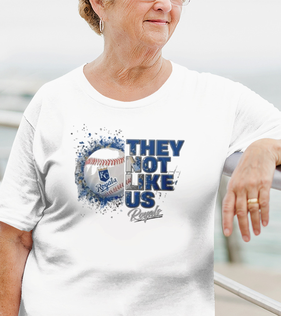 Kansas City Royals They Not Like Us Baseball T-Shirt