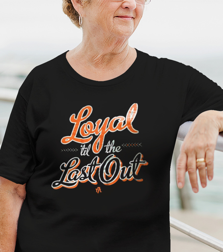 Loyal 'Til The Last Out New York Mets The 7 Line T-Shirt
