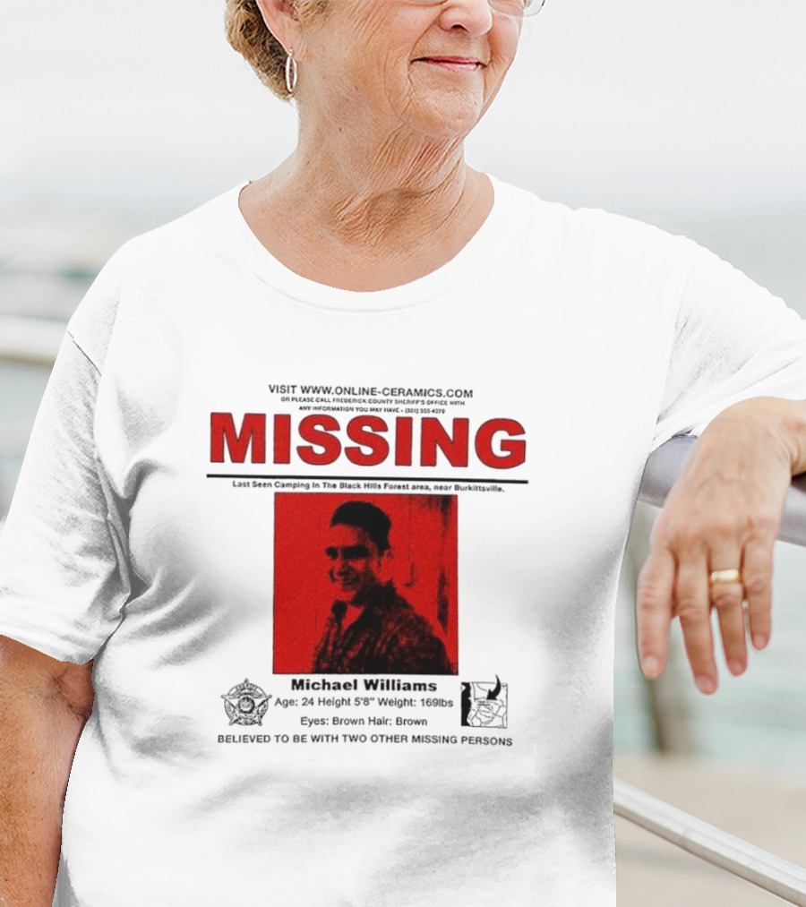 Missing Michael Williams Last Seen Camping In Black Hills Forest Blair Witch Project Online Ceramics T-Shirt