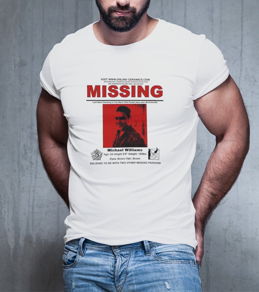 Missing Michael Williams Last Seen Camping In Black Hills Forest Blair Witch Project Online Ceramics T-Shirt