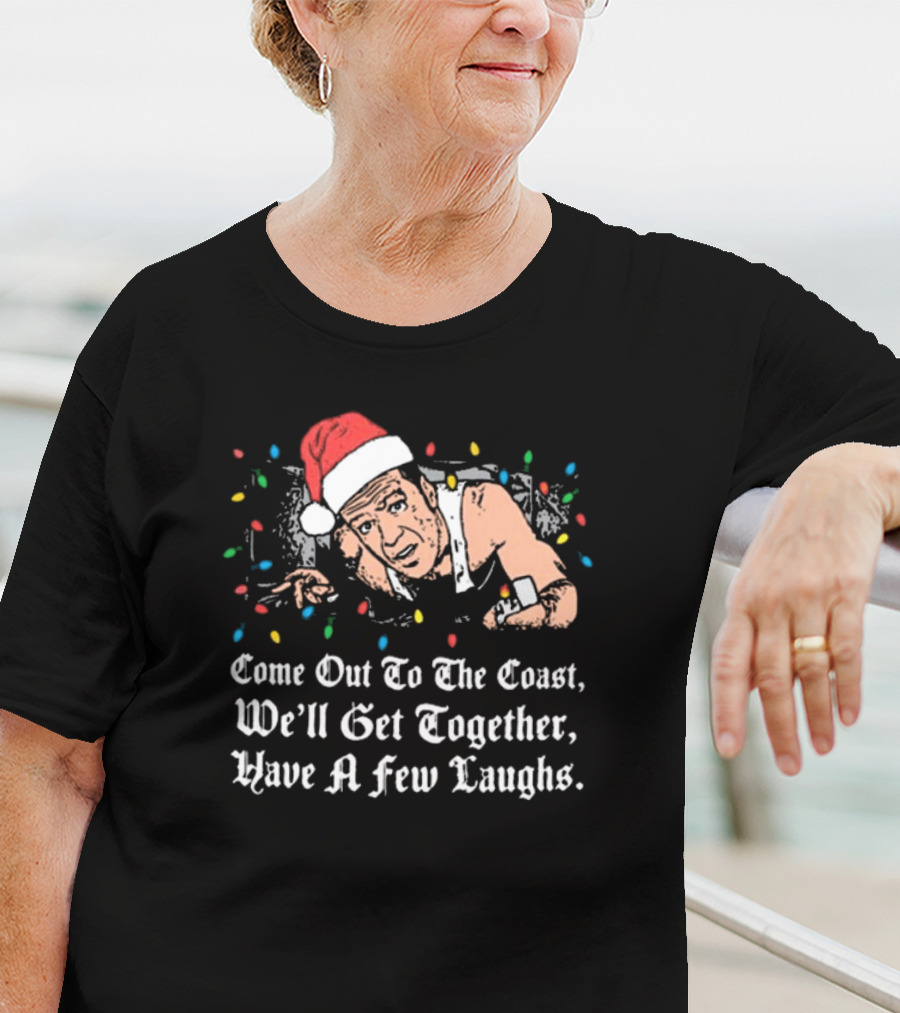 Come Out To The Coast We'll Get Together Have A Few Laughs Santa Hat Christmas Lights T-Shirt