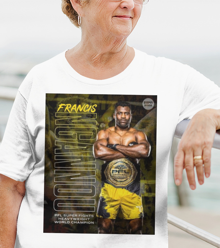 Francis Ngannou PFL Super Fights Heavyweight World Champion MMA Belt T-Shirt