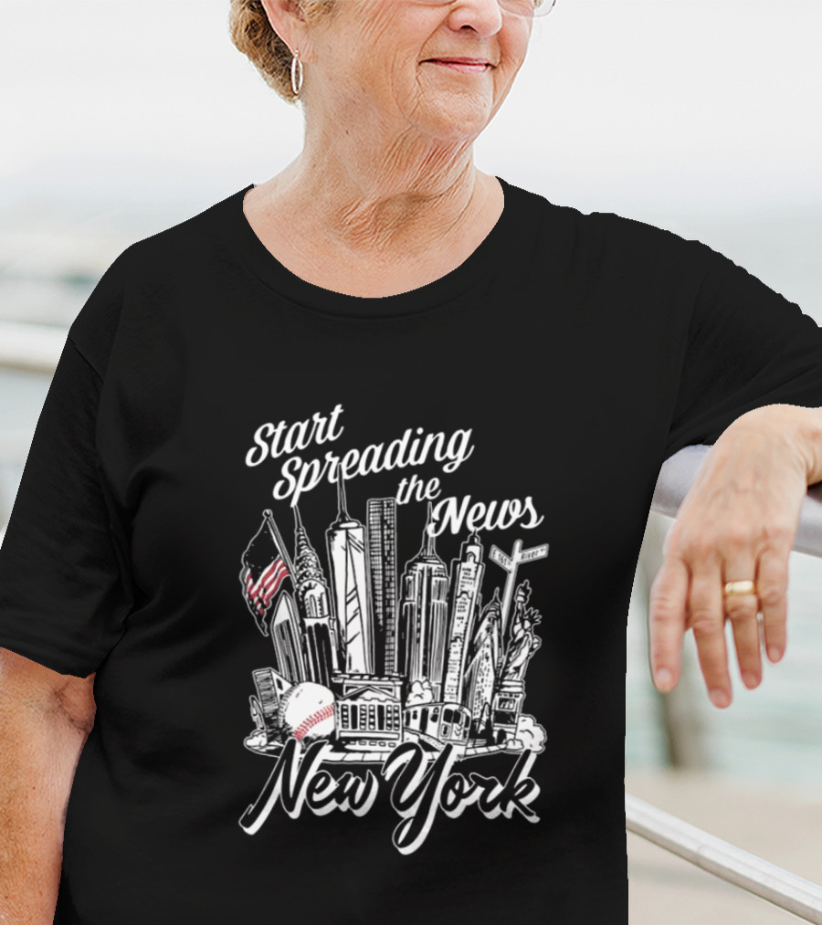 Start Spreading The News New York Yankees T-Shirt
