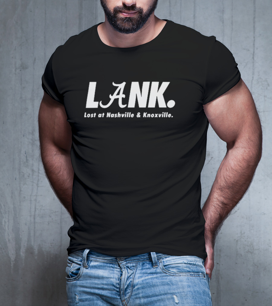 LANK Lost At Nashville And Knoxville T-Shirt