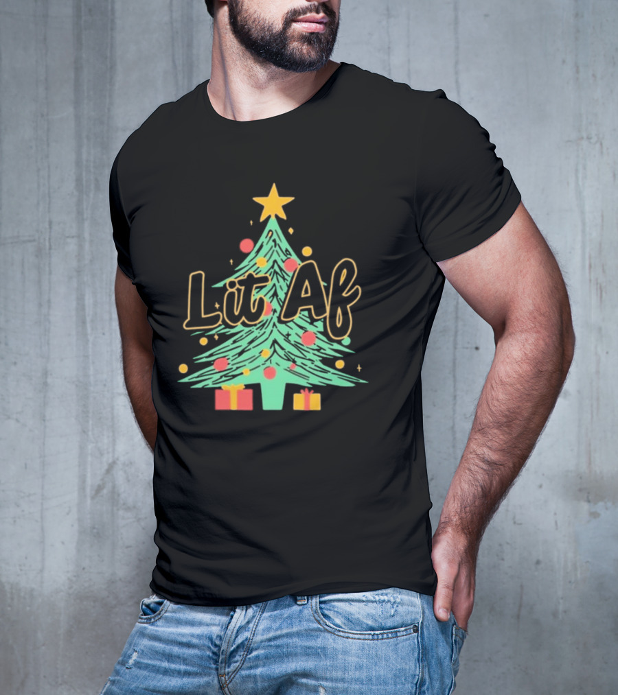 Lit AF Christmas Tree Star Ornaments Gifts T-Shirt