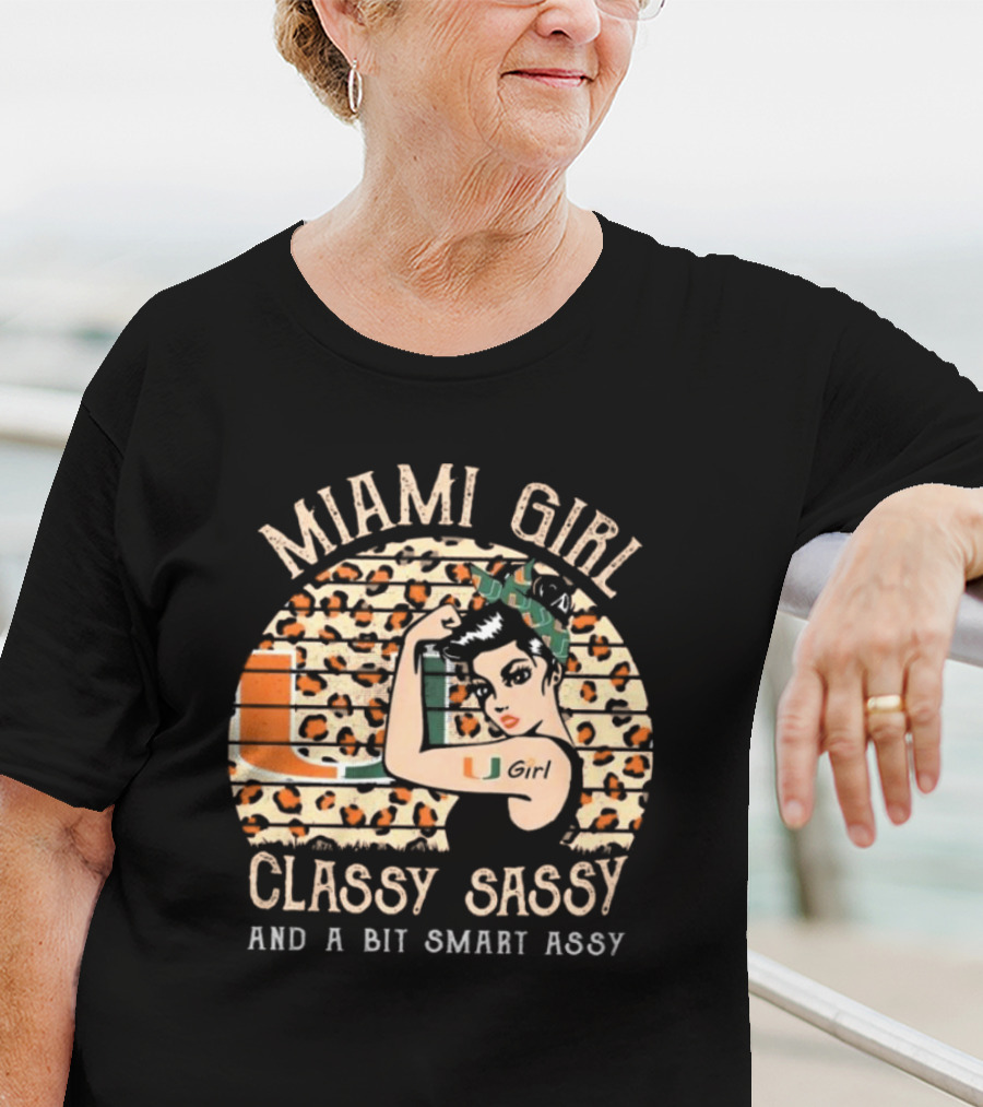 Miami Hurricanes Girl Classy Sassy And A Bit Smart Assy T-Shirt