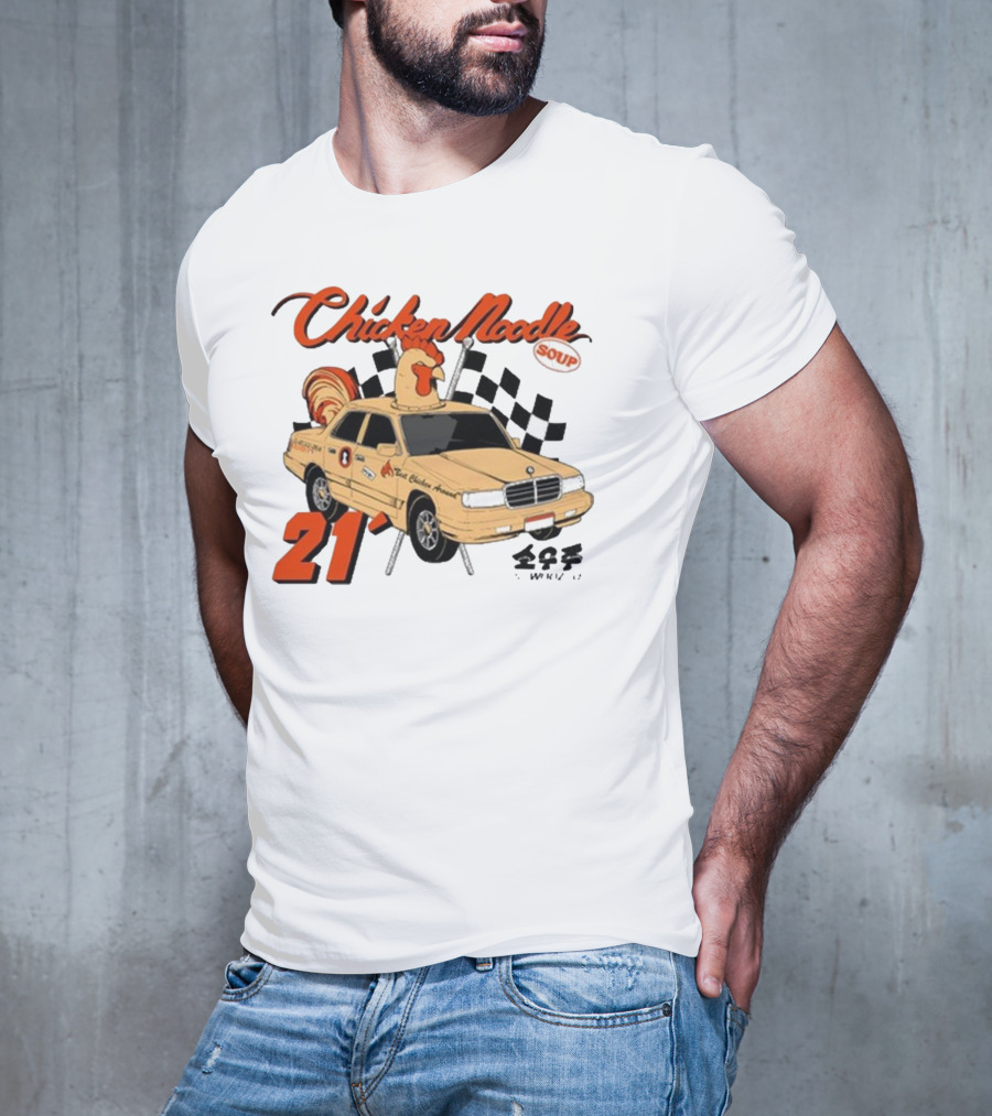 Chicken Noodle Soup Sowoozoo 21 Car Racing T-Shirt