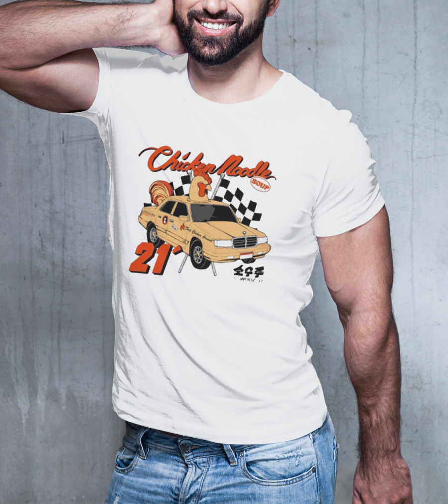 Chicken Noodle Soup Sowoozoo 21 Car Racing T-Shirt