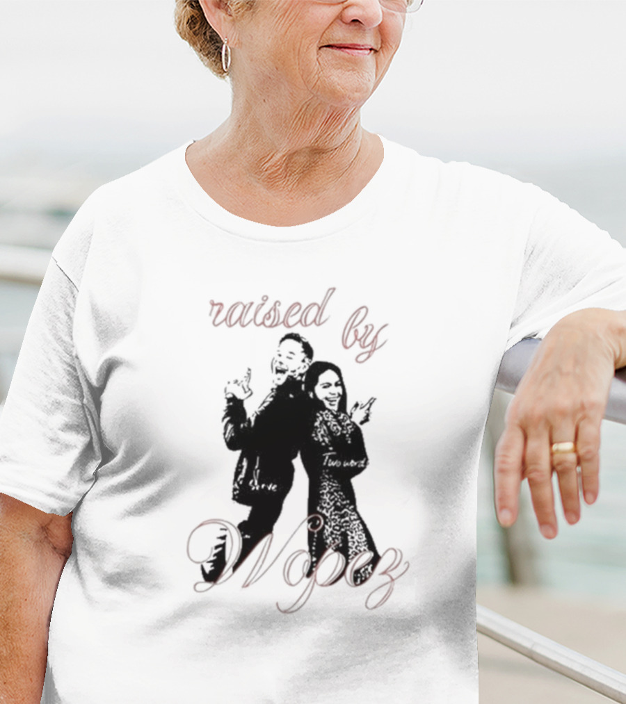 Raised By Wopez Serve Two Words T-Shirt