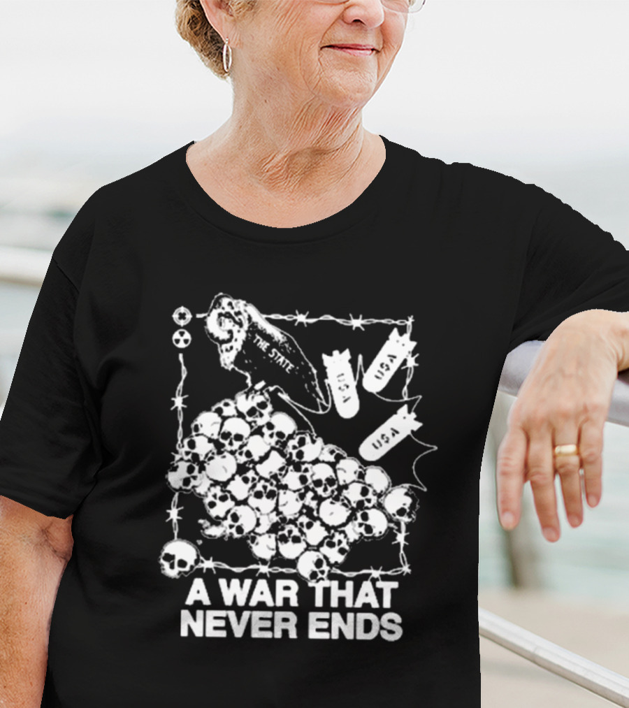A War That Never Ends The State Vulture USA Bombs Skulls T-Shirt