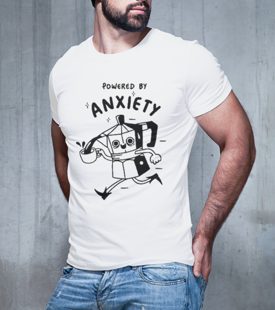 Powered By Anxiety Kazisvet Coffee Pot T-Shirt