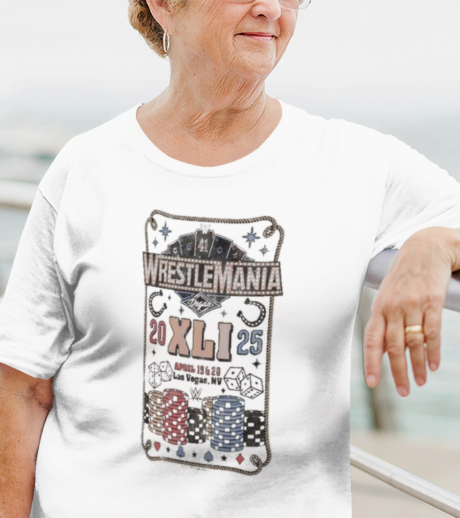 WrestleMania XLI Las Vegas 2025 April 19-20 Poker And Dice T-Shirt