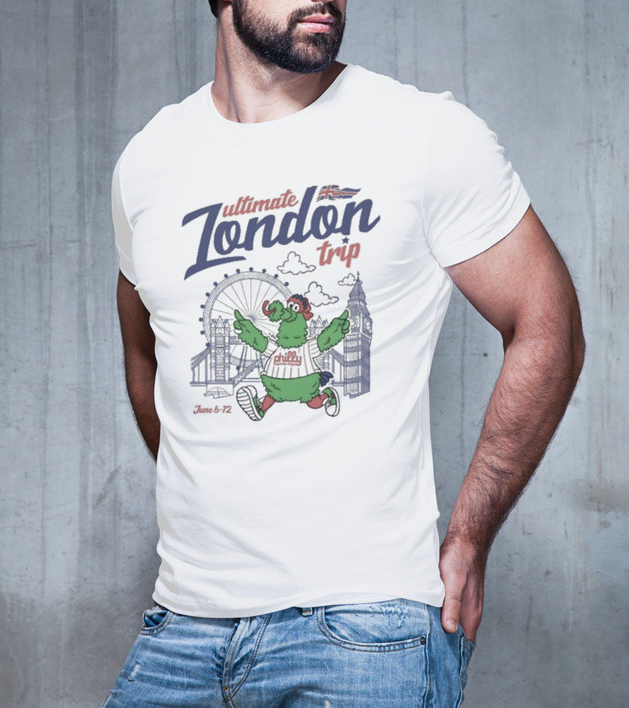 Ultimate Philly London Trip June 6-12 T-Shirt