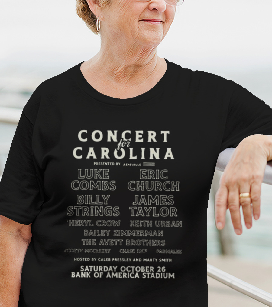 Concert For Carolina Charlotte NC Bank Of America Stadium October 26 Luke Combs Eric Church Billy Strings James Taylor Sheryl Crow Keith Urban The Avett Brothers T-Shirt