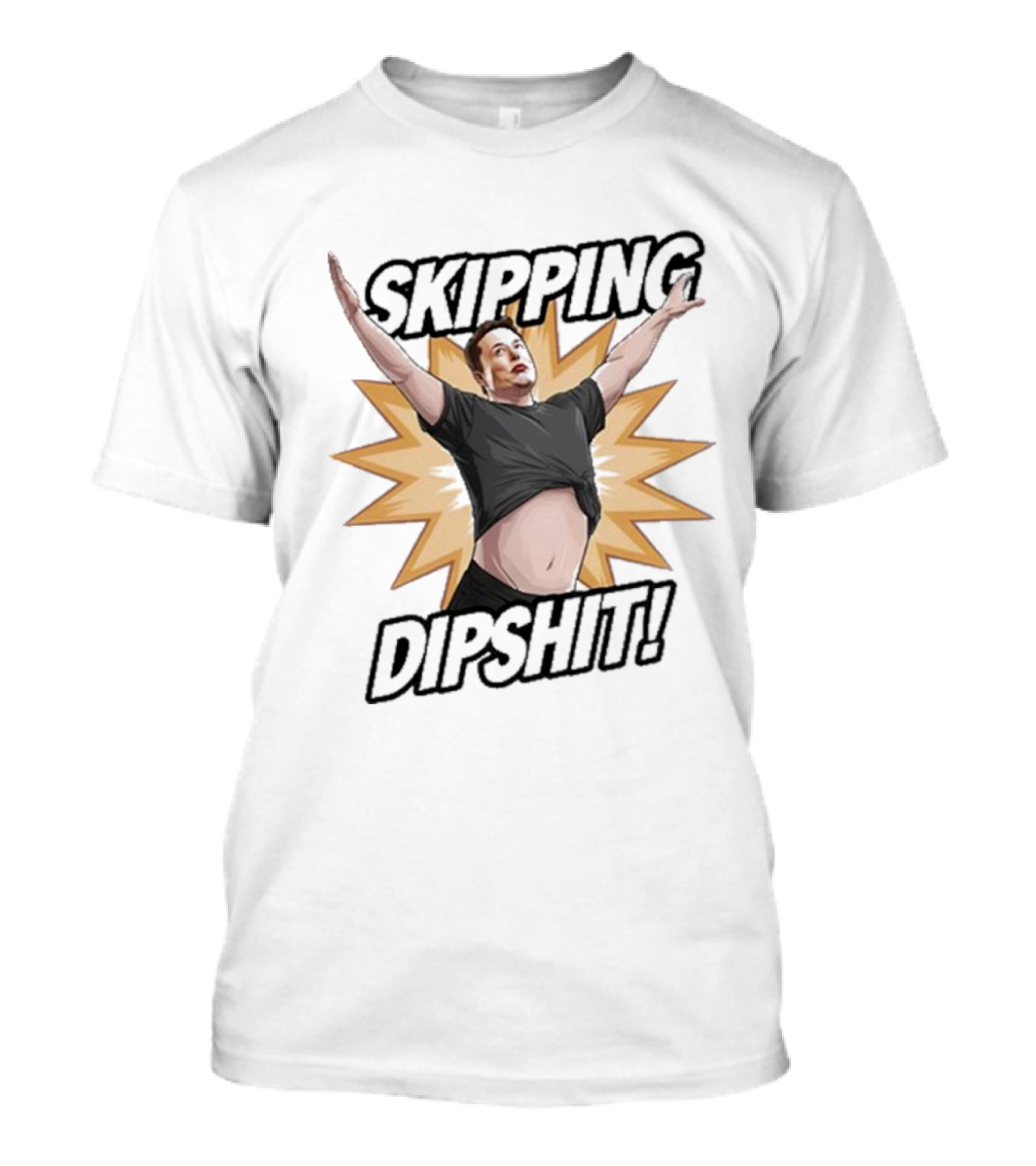 Skipping Dipshit Bringbackaoe T-Shirt