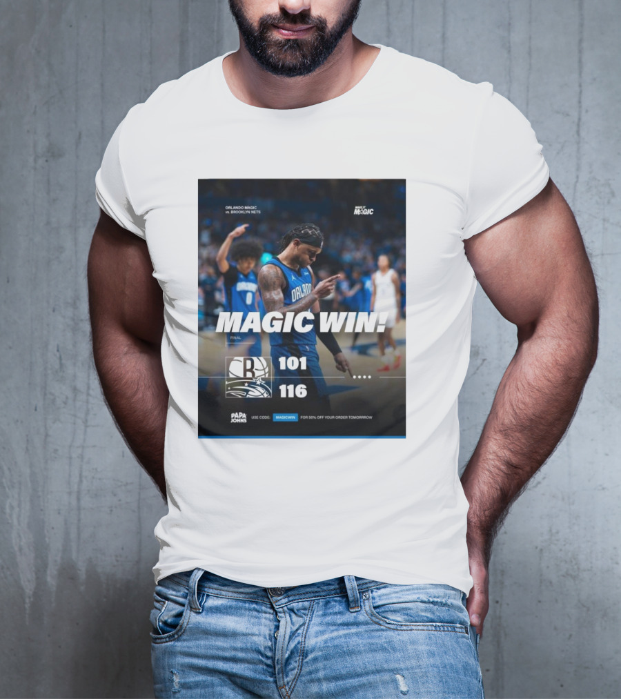 Orlando Magic Victory 116-101 Over Brooklyn Nets - Magic Win Promotional Offer T-Shirt