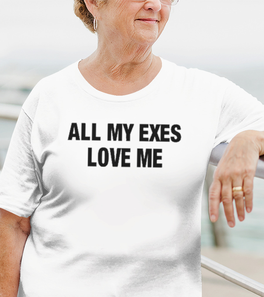 Major Myjah All My Exes Love Me Text T-Shirt