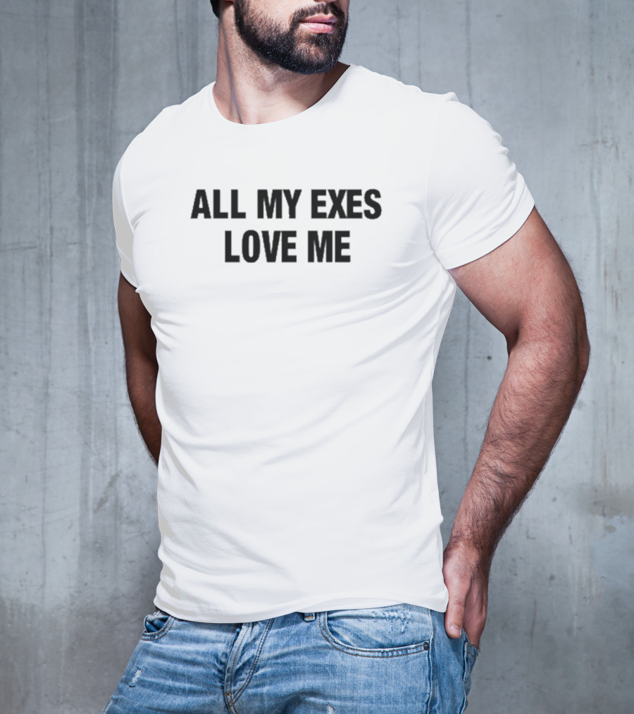 Major Myjah All My Exes Love Me Text T-Shirt