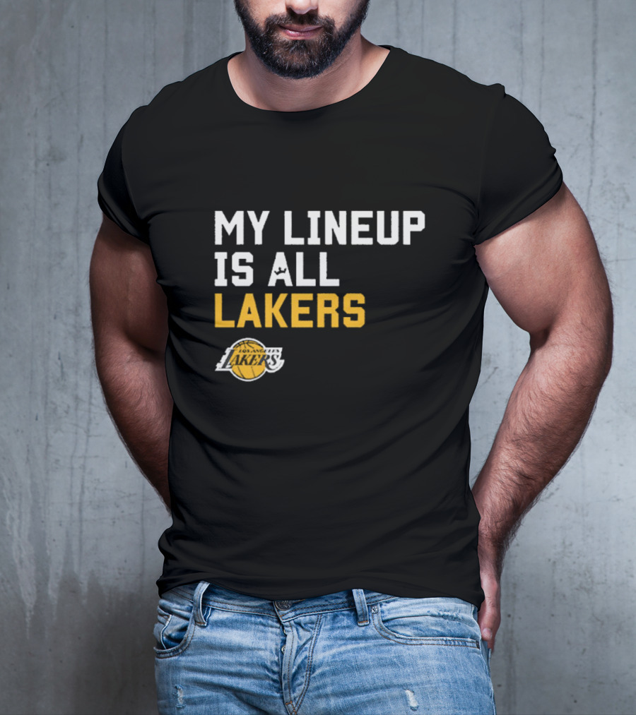 My Lineup Is All Los Angeles Lakers NBA Sportiqe Comfy T-Shirt