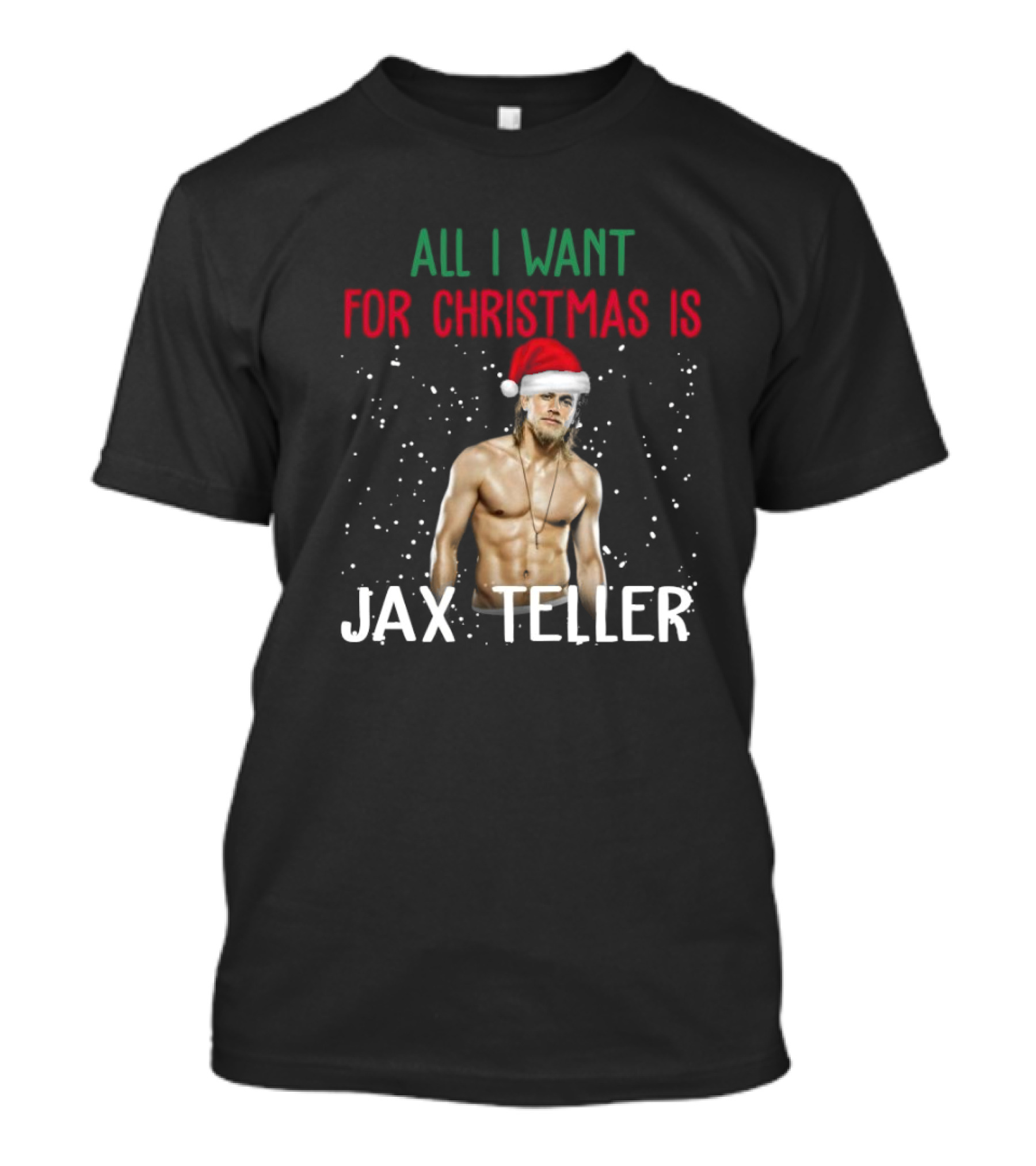 All I Want For Christmas Is Jax Teller Santa Hat Snowflakes T-Shirt