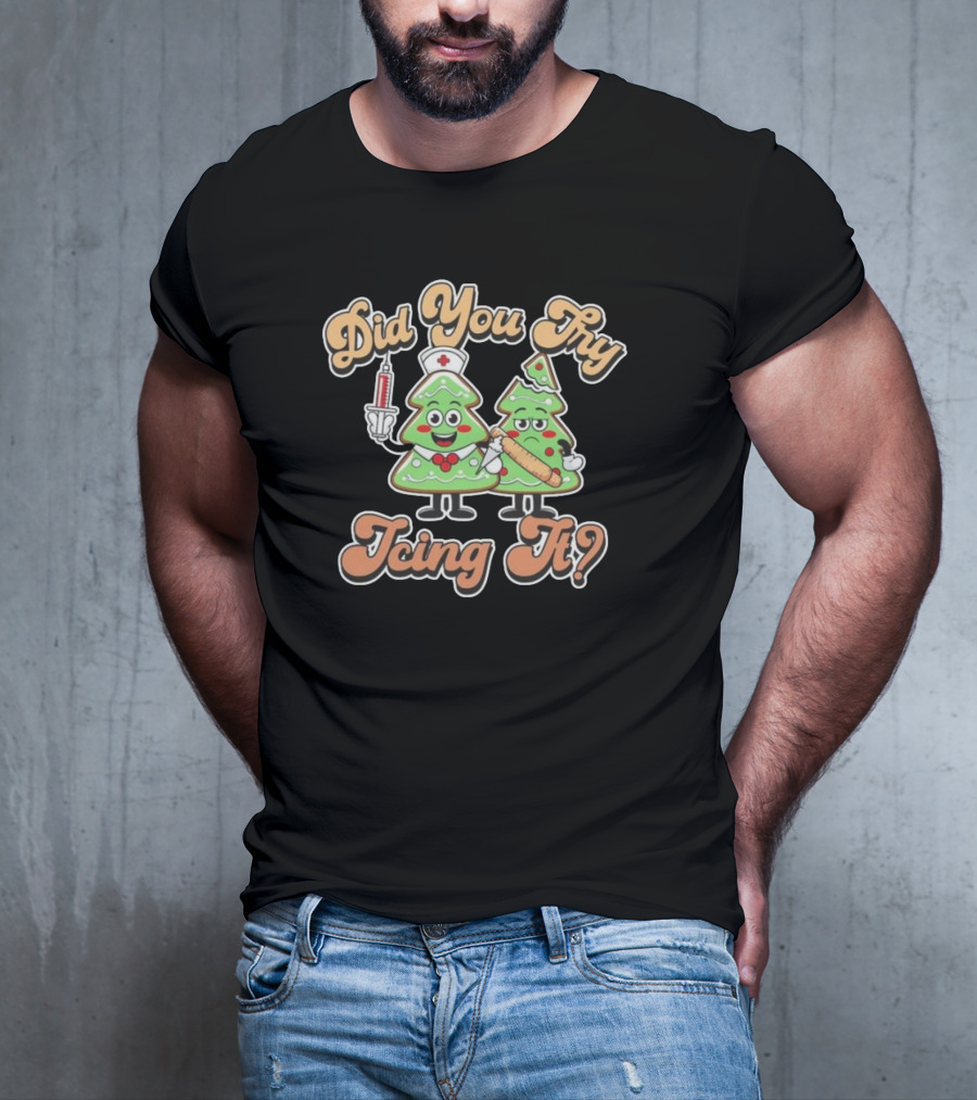 Did You Try Icing It Christmas Tree Nurse And Pizza Slice Christmas T-Shirt