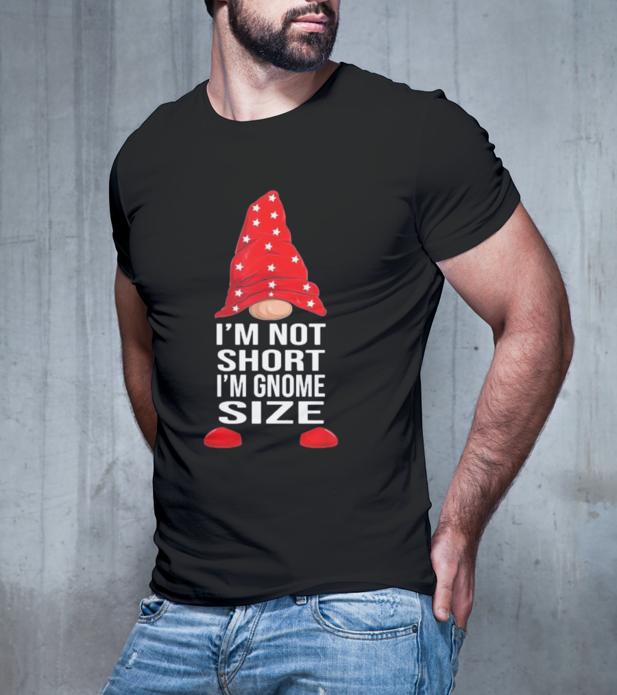 I’m Not Short I’m Gnome Size Red Hat White Stars Christmas T-Shirt