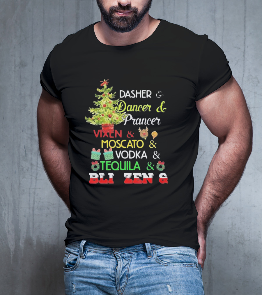 Dasher Dancer Prancer Vixen Moscato Vodka Tequila Blitzen Christmas T-Shirt