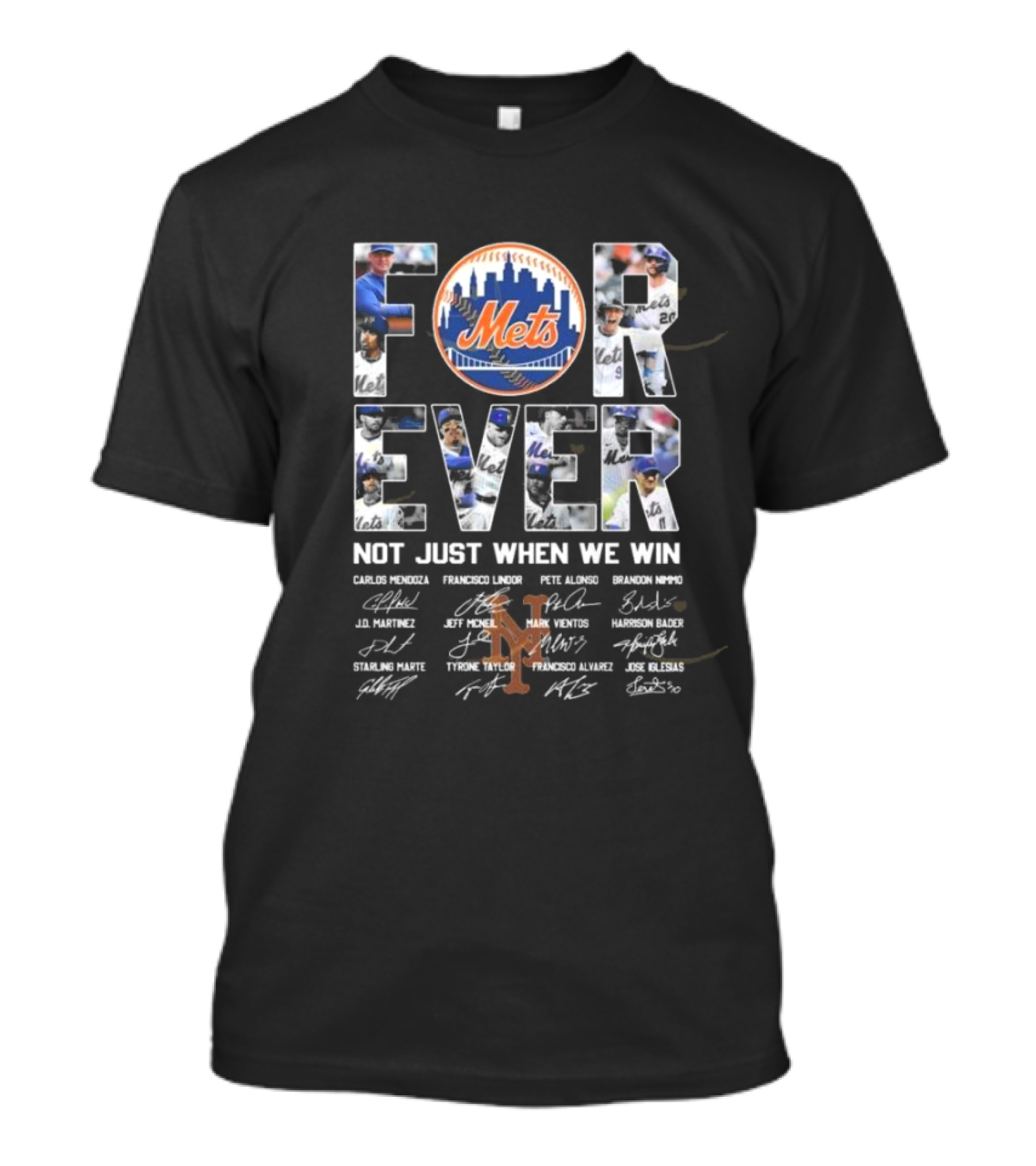 New York Mets Forever Not Just When We Win Pete Alonso Francisco Lindor Brandon Nimmo T-Shirt