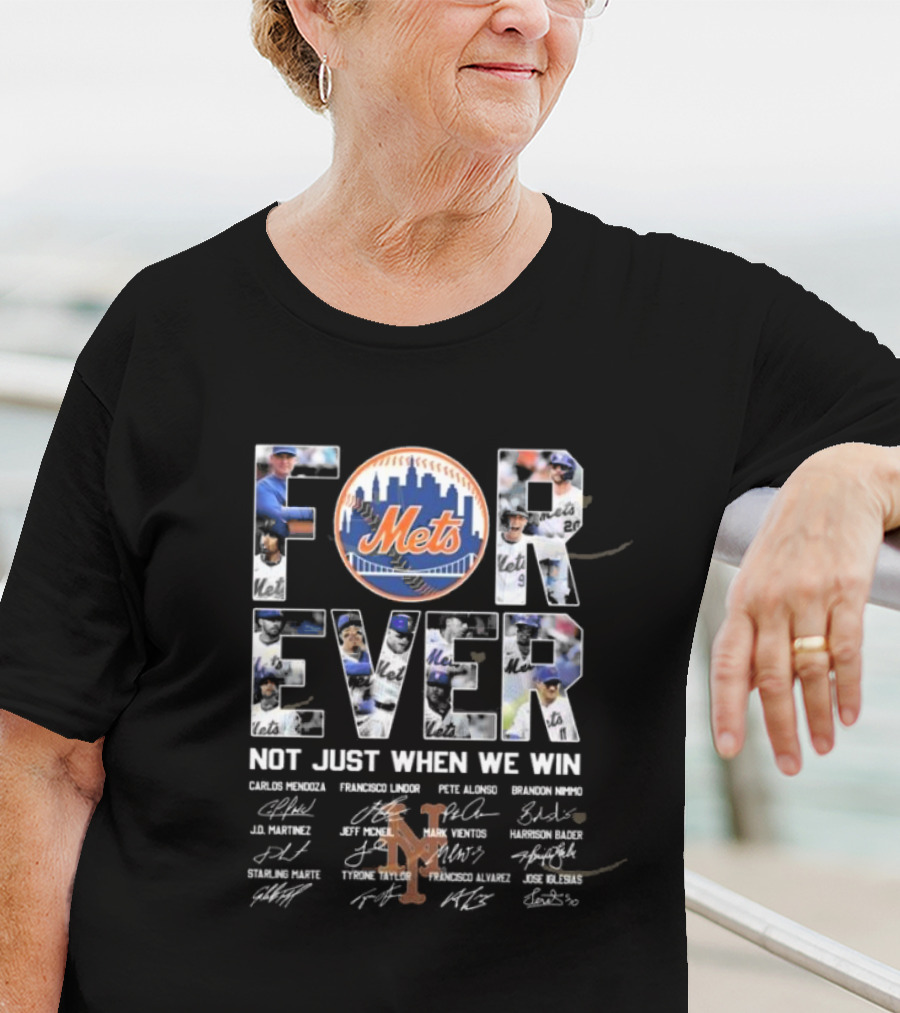New York Mets Forever Not Just When We Win Pete Alonso Francisco Lindor Brandon Nimmo T-Shirt