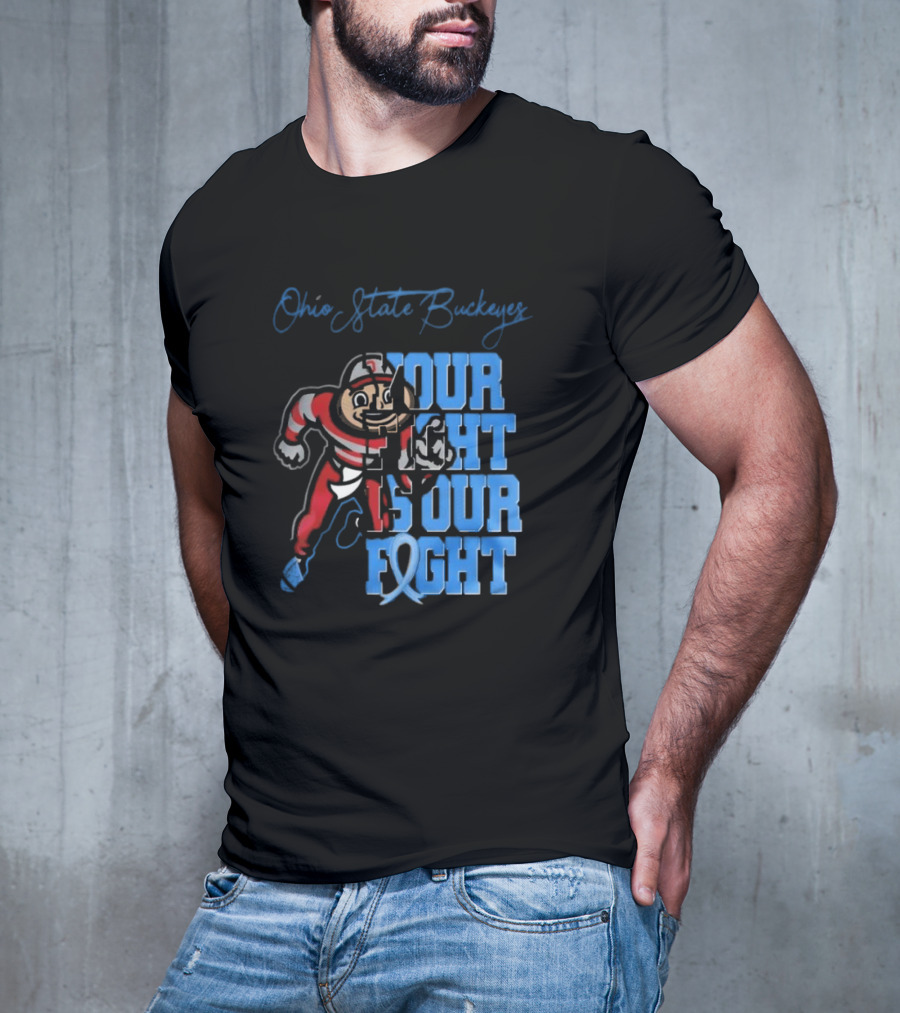 Ohio State Buckeyes Your Fight Is Our Fight T-Shirt