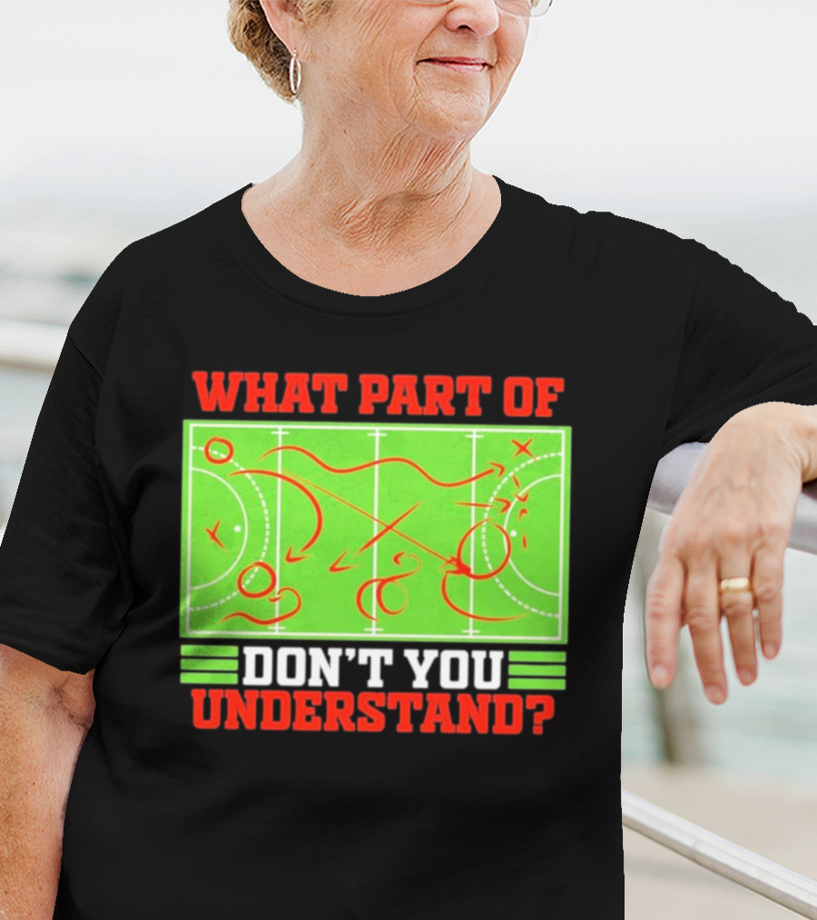 What Part Of Don't You Understand Sports Strategy Diagram T-Shirt