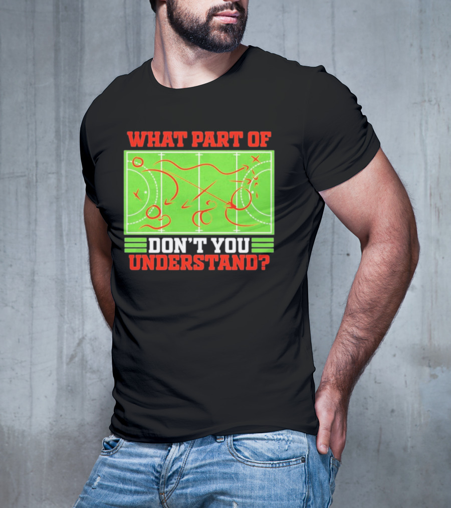 What Part Of Don't You Understand Sports Strategy Diagram T-Shirt