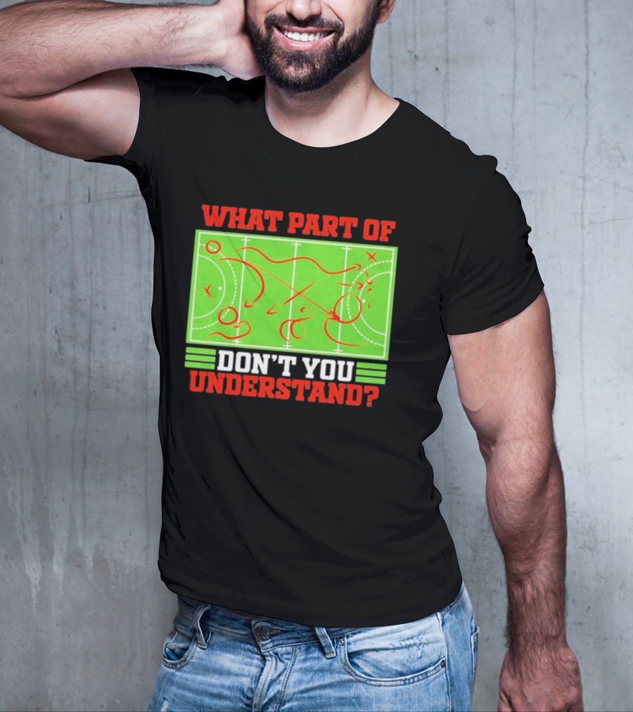 What Part Of Don't You Understand Sports Strategy Diagram T-Shirt