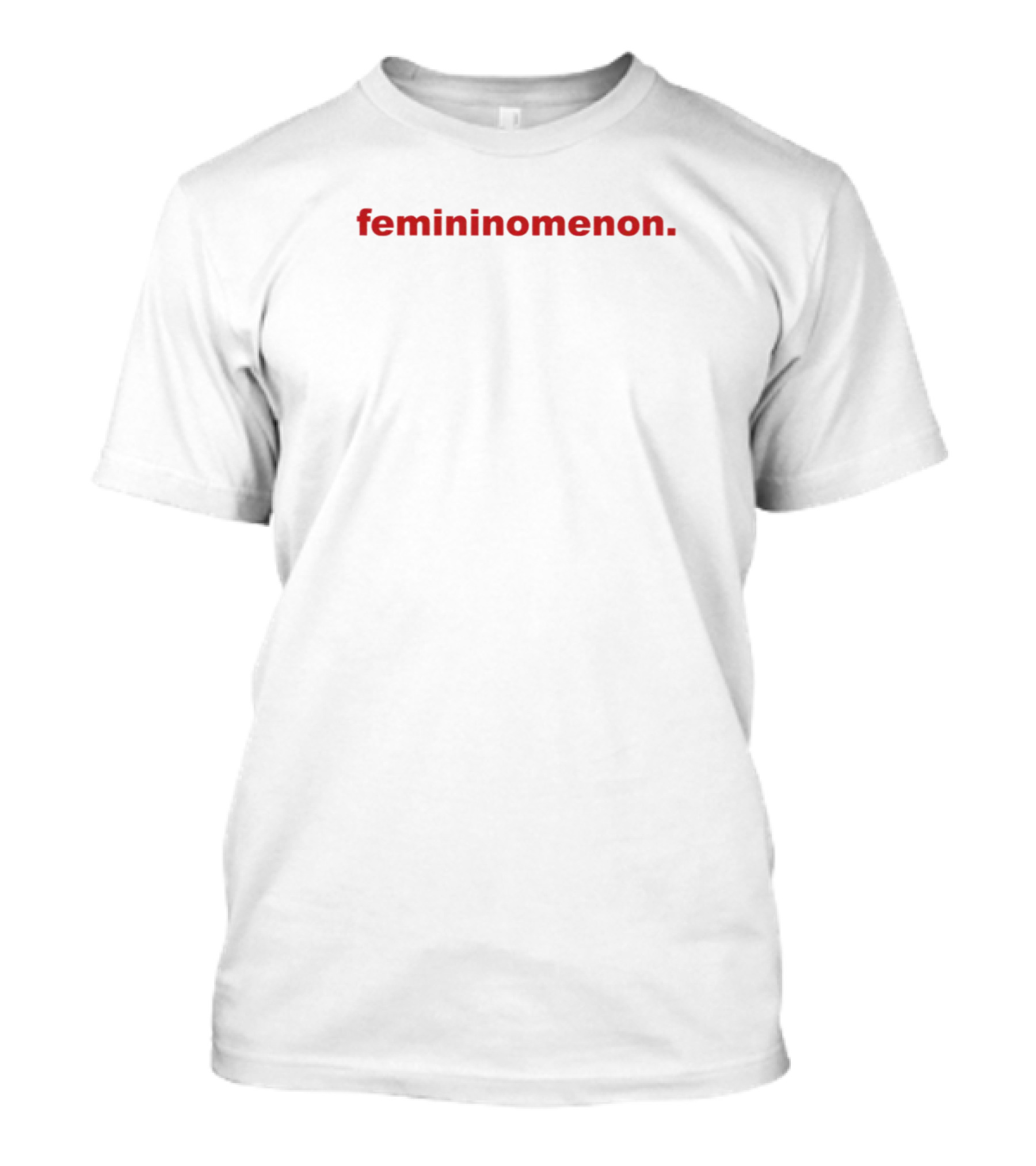 Femininomenon Bold Red Text Empowerment T-Shirt