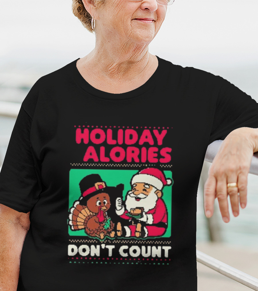 Holiday Calories Don't Count Santa Thanksgiving Dinner T-Shirt