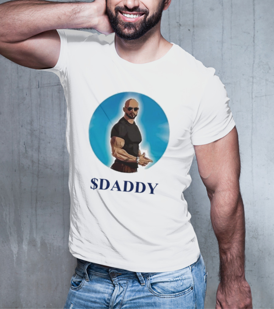 Andrew Tate $Daddy T-Shirt