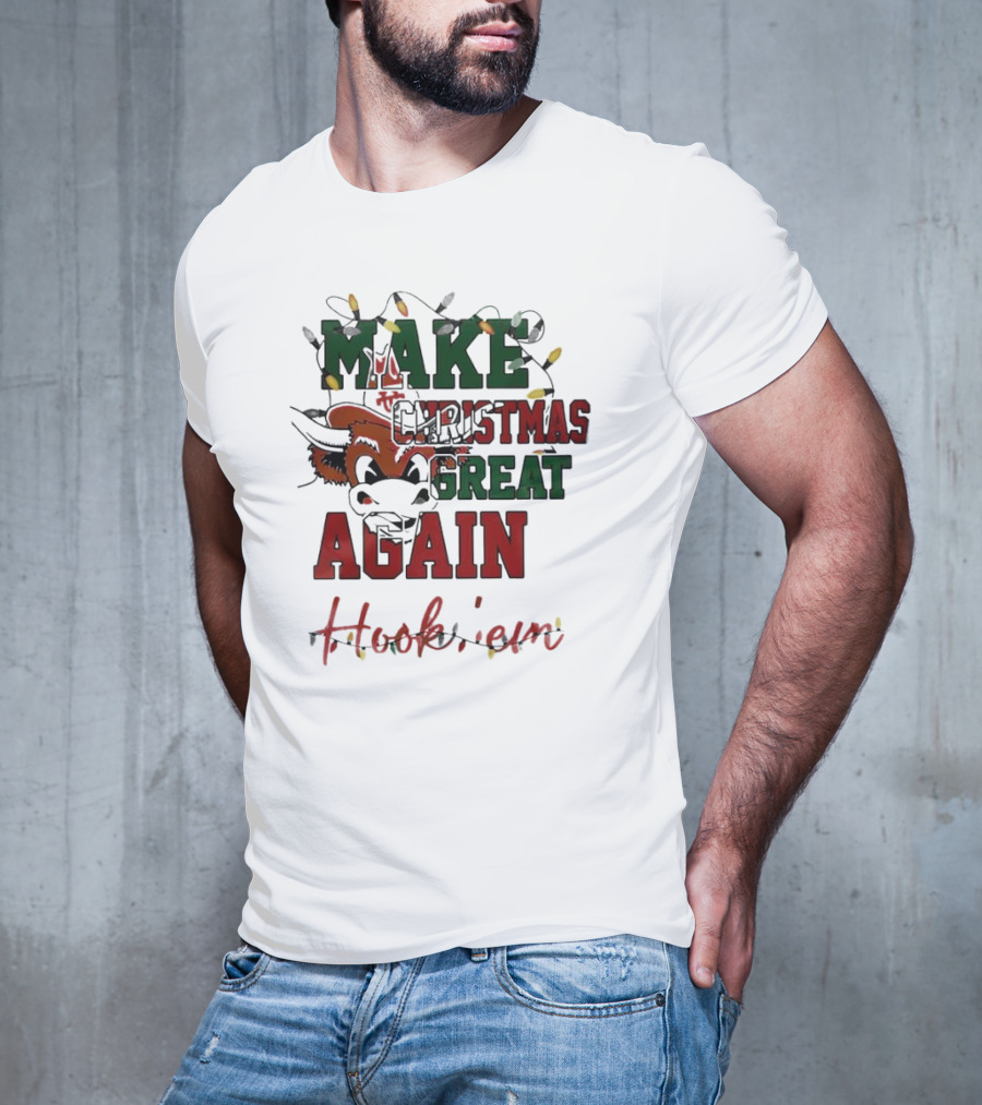 Make Christmas Great Again Hook 'em Texas Longhorns T-Shirt