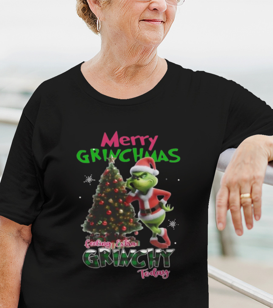 Merry Grinchmas Feeling Extra Grinchy Today Santa Grinch With Christmas Tree T-Shirt