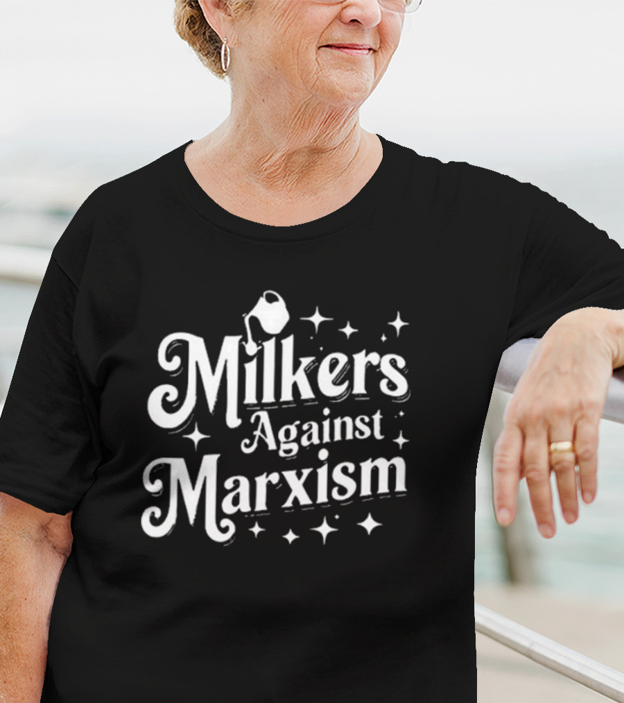 Milkers Against Marxism Flappr Bold Typography With Stars And Jug T-Shirt