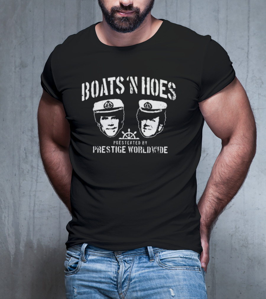 Boats 'N Hoes Prestige Worldwide Step Brothers Captain Hats T-Shirt