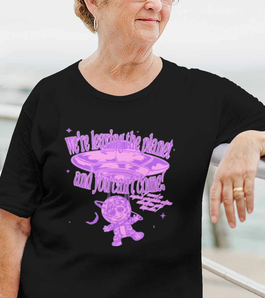 We're Leaving The Planet And You Can't Come UFO Cat Purple T-Shirt
